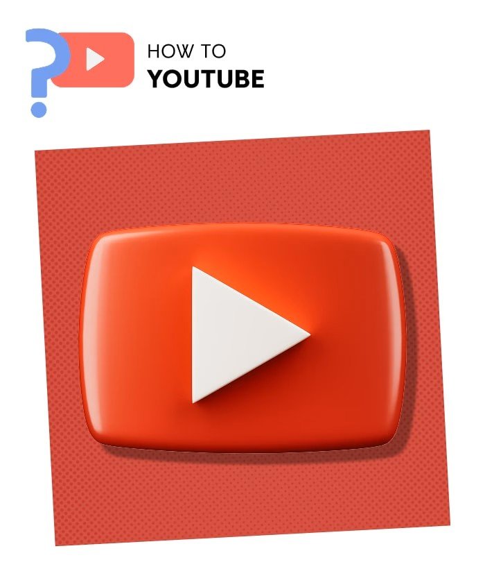 How to YouTube